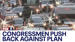 NYC congestion pricing: Congressmen push back against plan