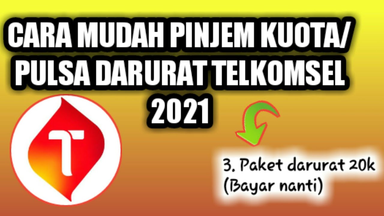 CARA PINJAM PULSA & KUOTA DARURAT TELKOMSEL TERBARU 2021