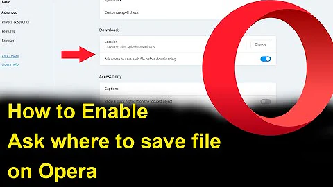 Enable Ask where to save each file before downloading in Opera Browser