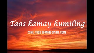 Taas kamay humiling / piano instrumental hymn with lyrics /Come, Thou Burning Spirit, Come (Tagalog)