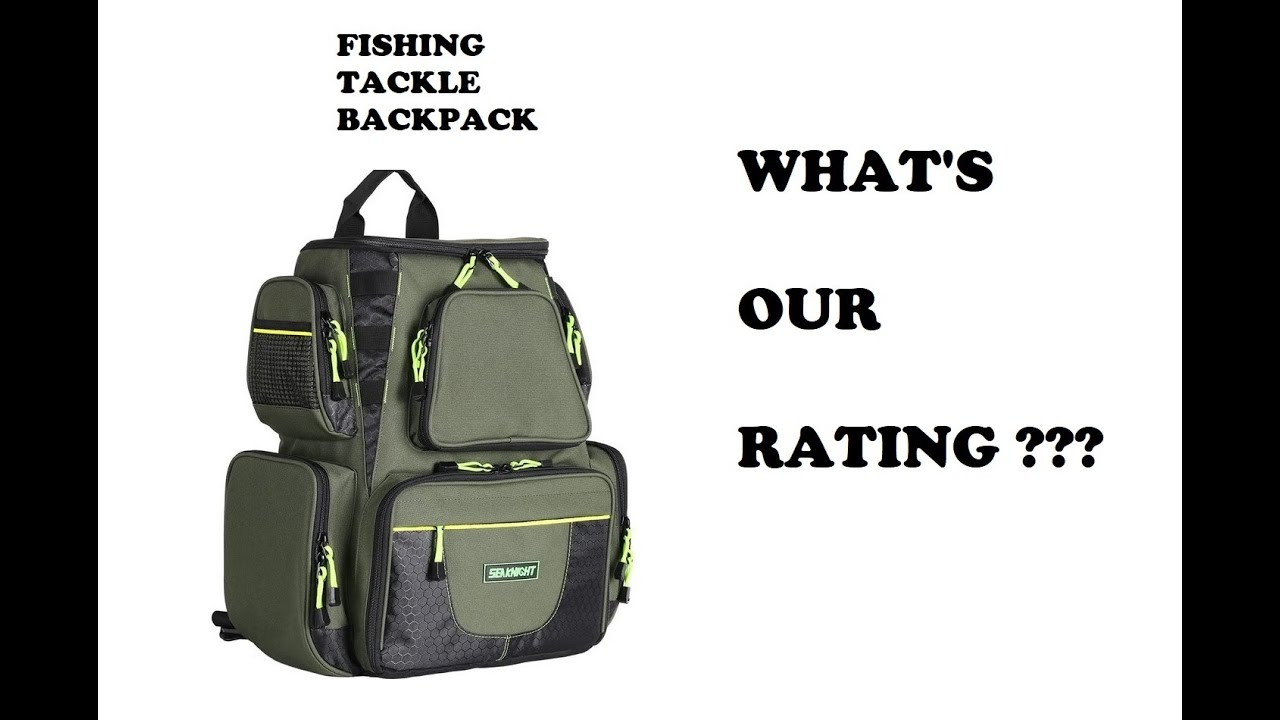 Fishing Tackle Backpack (25L Size) By SeaKnight Review - How Many Stars Do  We Give It? 