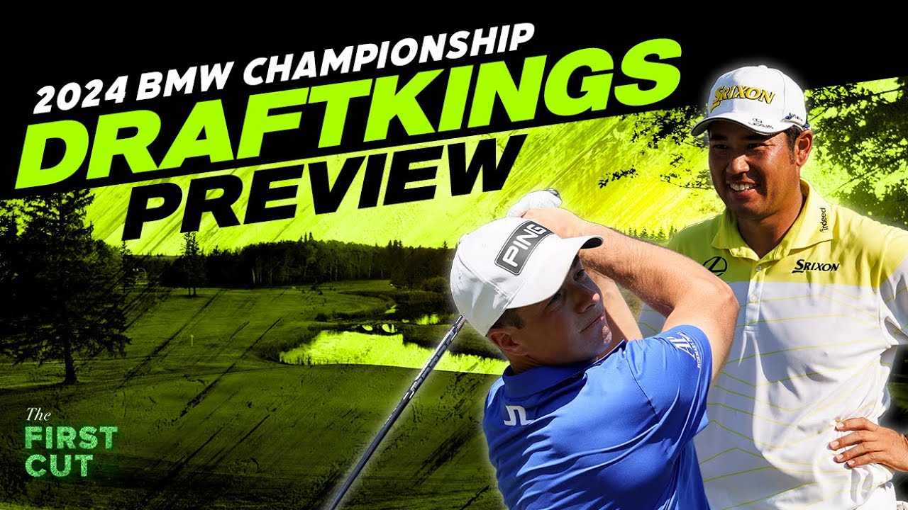 2024 BMW Championship DFS Preview - Picks, Strategy, Fades | The First ...