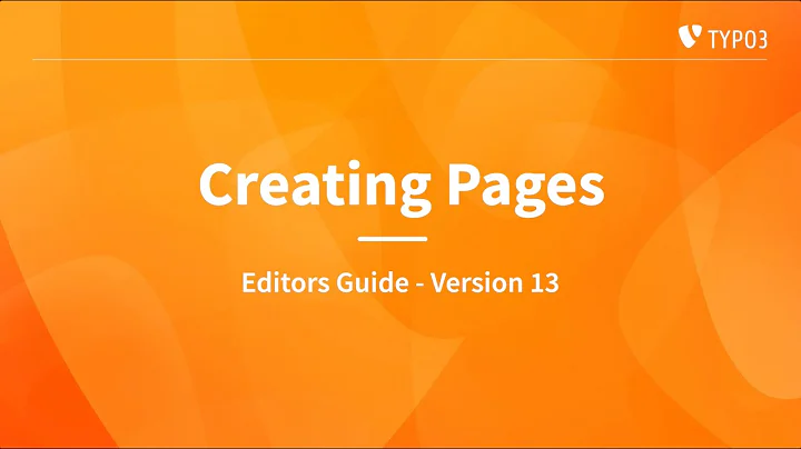 Creating Pages - TYPO3 Editors Guide v13
