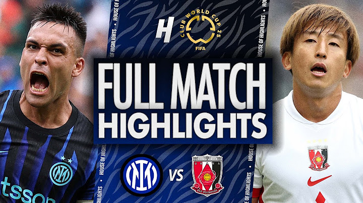 Inter Milan vs Urawa Red Diamonds - FULL Match Highlights & Goals | 2025 FIFA Club World Cup