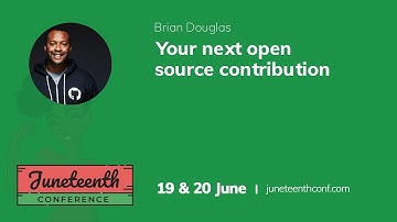 Brian Douglas - Your next open source contribution