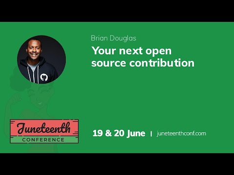 Brian Douglas - Your next open source contribution