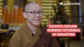 Why do people burn offerings in Singapore? | Experts Explain