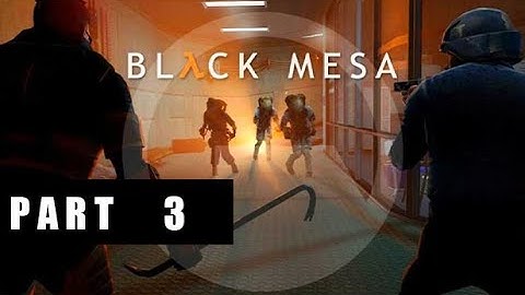 BLACK MESA Gameplay Walkthrough Part 3 FULL GAME [1080p 60FPS CZ/AUDIO+TIT ] - No Commentary