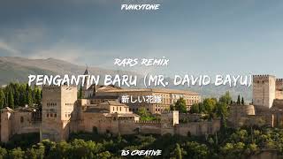 Single Funkot❗Pengantin Baru (Mr. David Bayu) - Rars Remix (Funkytone)