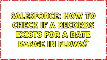 Salesforce: How to check if a records exists for a date range in Flows?