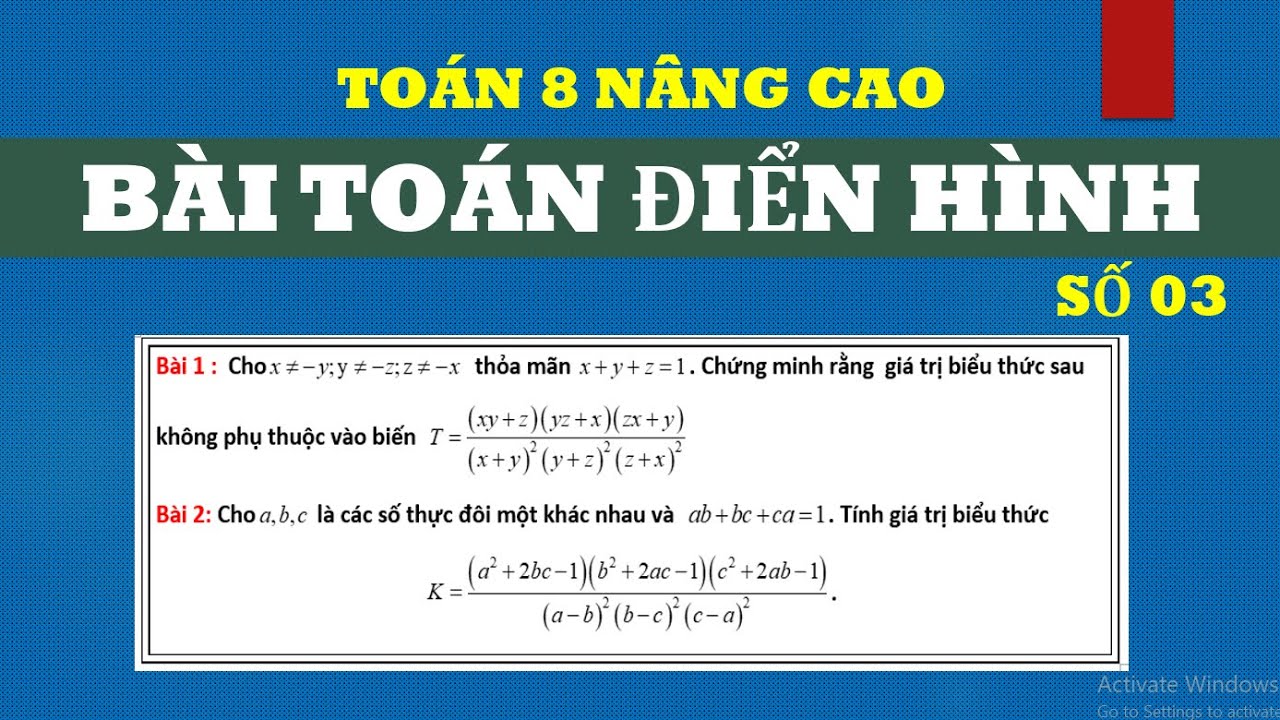 Toán nâng cao lớp 8. Phân thức đại số. Bài toán điển hình Số 03