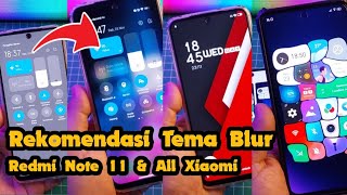 Rekomendasi Tema Blur Redmi Note 11 Dan Semua HP Xiaomi Buruan Download Sebelum Hilang!! screenshot 5
