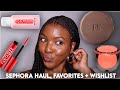 SEPHORA HAUL, FAVORITES + WISHLIST | MAKEUP, FRAGRANCE, BODYCARE FAVORITES | KENSTHETIC