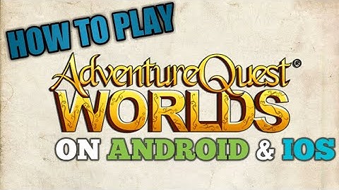 AQW : How to play Adventures Quest World On Any Android Device And IOS Device