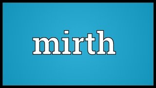 Mirth Meaning