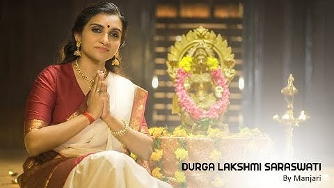 Navaratri Special | Durga Lakshmi Saraswati | Papanasam Sivan | Manjari | Sajith Sanker