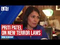 Home Secretary Priti Patel on why new terror laws are needed