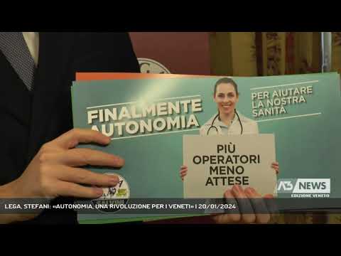 LEGA, STEFANI: «AUTONOMIA, UNA RIVOLUZIONE PER I VENETI» | 20/01/2024