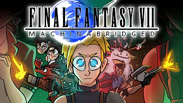 Final Fantasy 7: Machinabridged (FF7MA) - The Movie - TeamFourStar (TFS)