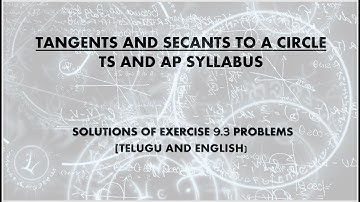 10th Maths | Tangents and secants to a Circle | Solutions of exercise 9.3 problems