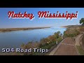 City Tour #021 - Natchez, Mississippi