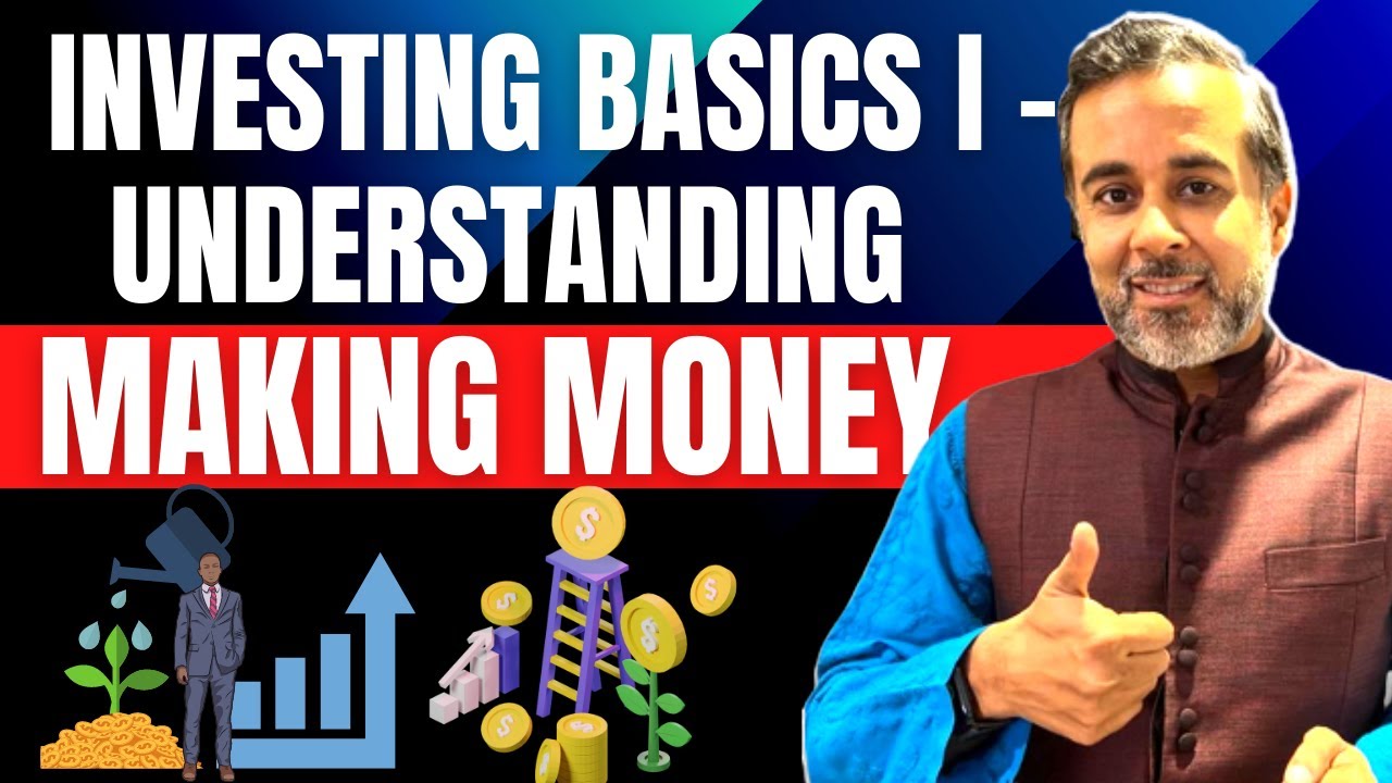 Investing Basics I – Understanding MAKING money