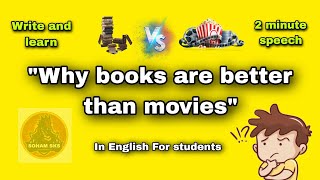 why books are better than movies | 2 minute speech | in english 🔥