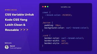 #TheCinCSS: Belajar CSS Variable Supaya Kode CSS Lebih Clean dan Reusable