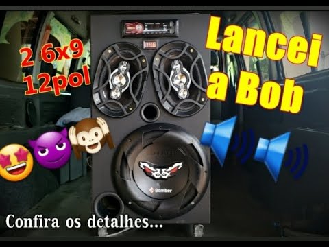 Caixa Bob 6x9 com sub 8 tá pronta 