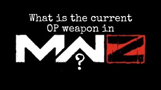 What is the *CURRENT OP WEAPON* to use in Modern Warfare 3 Zombies?