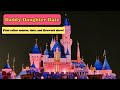 *SPECIAL MEMORY* Disneyland - First rollercoaster, daddy daughter dates, fireworks (Day 1 - Part 2)