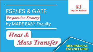 ESE/IES & GATE Preparation Strategy for Heat & Mass Transfer