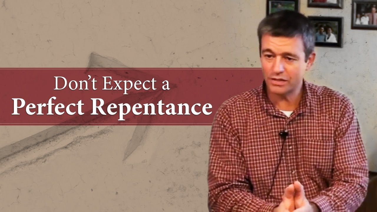 Don't Expect a Perfect Repentance - Paul Washer