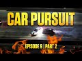 Season 2 | Episode 9 Pt.2 | Car Pursuit | BountyTank