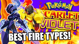 The 5 Best FIRE Type Pokémon in Scarlet & Violet 🔥