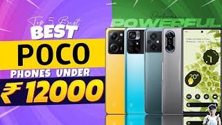 Top 5 Best Poco Smartphone Under 12000 in 2023 | Best Entry-Level POCO Phone Under 12000 in INDIA