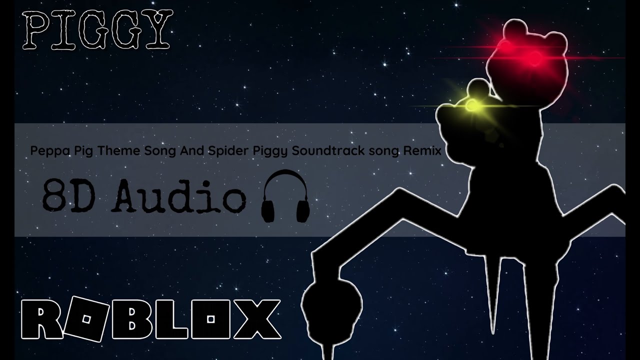 Roblox Piggy Peppa Pig Theme Song And Spider Piggy Soundtrack