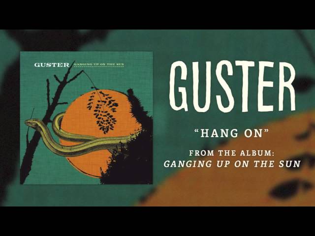 Guster - Hang On