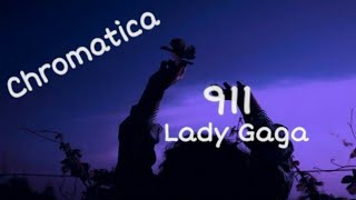 Lady Gaga - 911 (Tradução PT-BR) | Maratona Chromatica