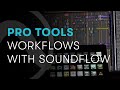 Pro tools workflows with soundflow