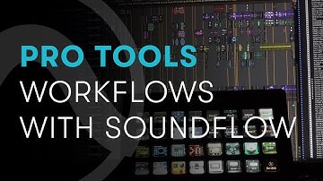 Pro Tools Workflows with SoundFlow
