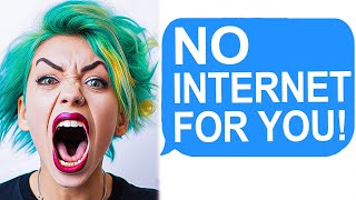 My Psycho GF Won't Allow Me To Have Internet!