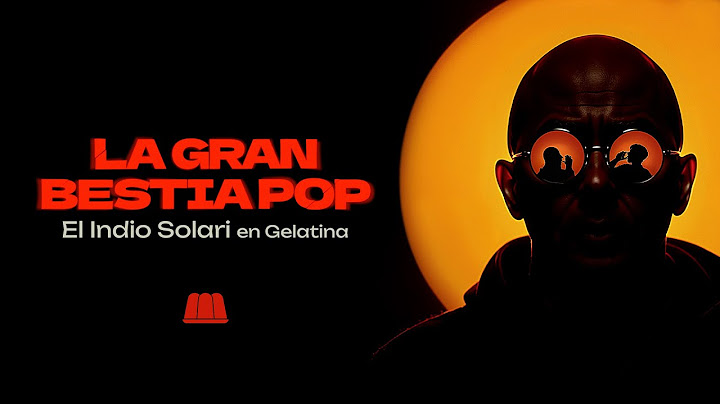EL INDIO EN GELATINA - La Gran Bestia Pop con Pedro Rosemblat