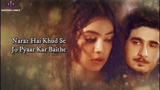 Yeh Ishq Nahi Aasan (LYRICS) - Farhad Bhiwandiwala, Anmol Malik | Bhavin Bhanushali, Purabi Bhargava