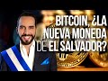 Bitcoin, moneda de curso legal en El Salvador