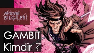Gambit Kimdir ?