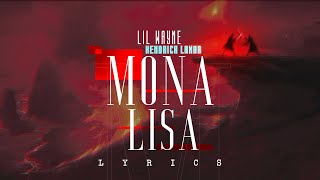 Lil Wayne - Mona Lisa (Lyrics ) ft. Kendrick Lamar