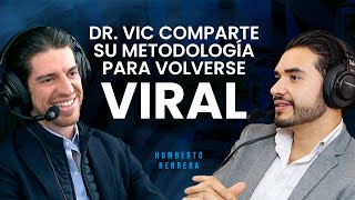 Doctor Vic comparte su metodología para volverse viral 🤯🤯