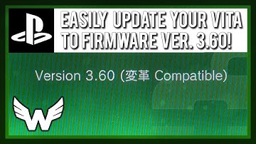How to Easily Update PS Vita to 3.60 (No QCMA Required)