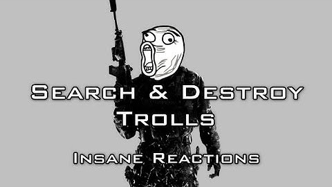 Search and Destroy Trolls - Insane Reactions (MW3)